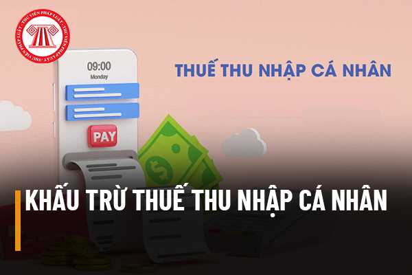 Khấu trừ thuế thu nhập cá nhân