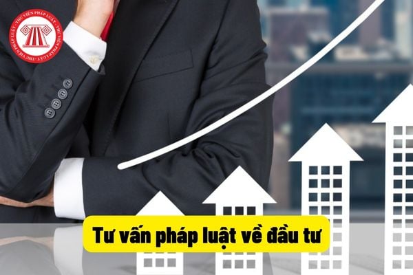Tư vấn pháp luật về đầu tư